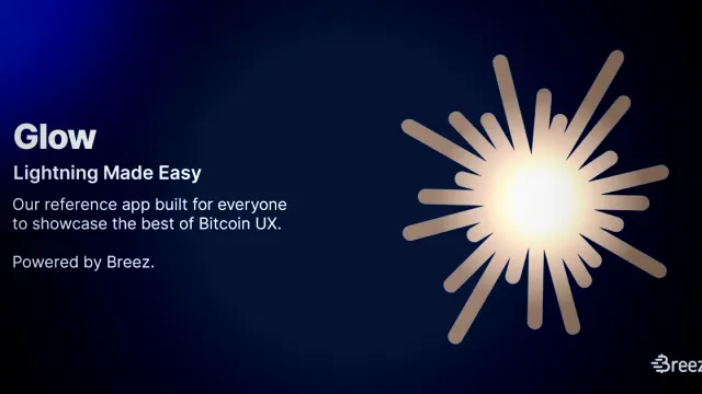 Breez Lanza la Aplicación Glow para Transacciones de Bitcoin a Stablecoins e Integración para Desarrolladores