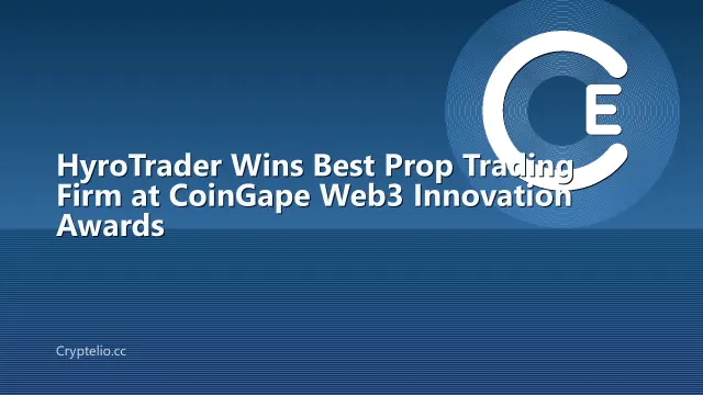 HyroTrader Wins Best Prop Trading Firm at CoinGape Web3 Innovation Awards