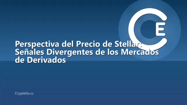 Perspectiva del Precio de Stellar: Señales Divergentes de los Mercados de Derivados