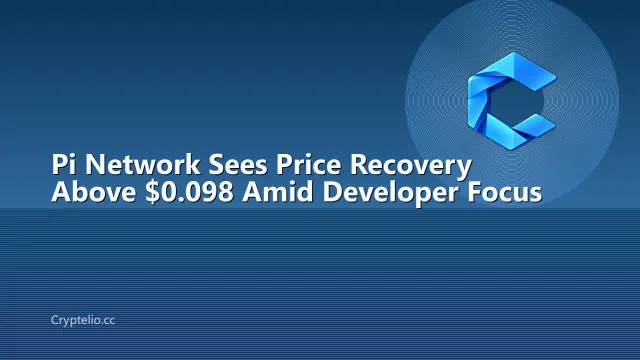 Pi Network Sees Price Recovery Above $0.098 Amid Developer Focus