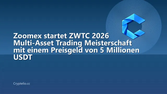 Zoomex startet ZWTC 2026 Multi-Asset Trading Meisterschaft mit einem Preisgeld von 5 Millionen USDT
