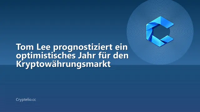 Tom Lee prognostiziert ein optimistisches Jahr für den Kryptowährungsmarkt