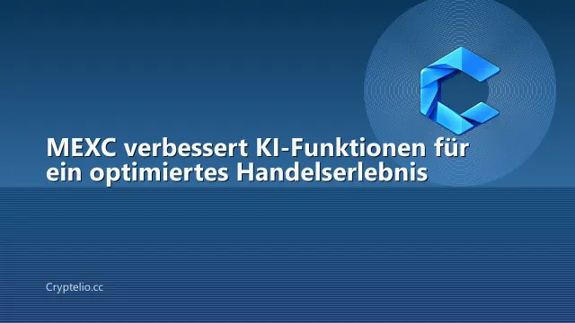 MEXC verbessert KI-Funktionen für ein optimiertes Handelserlebnis